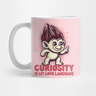 Curiosity Is My Love Language Mug